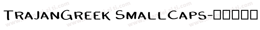 TrajanGreek SmallCaps字体转换